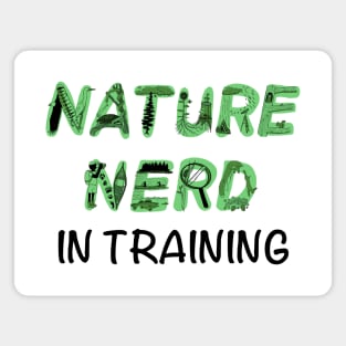 Nature Nerd in Training - Green Magnet